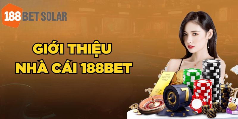 Giới thiệu nhà cái 188bet