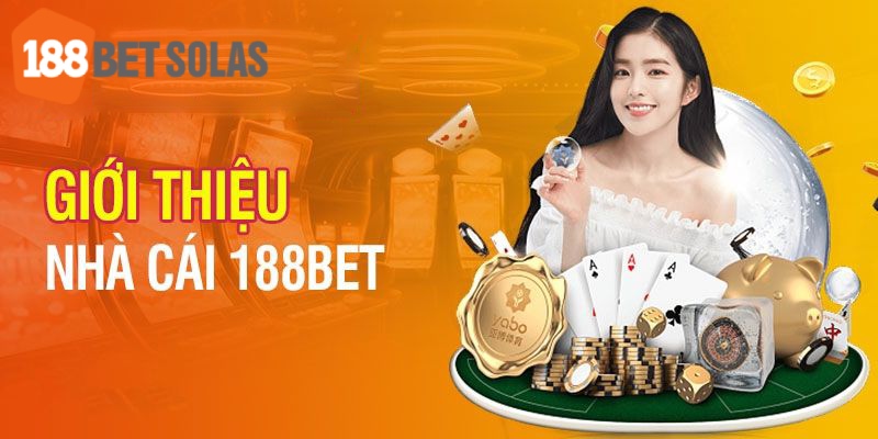 Tóm lược về nhà cái uy tín lâu đời 188bet