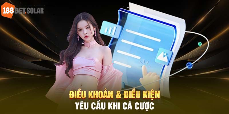 Bet thủ nên cập nhật liên tục các điều khoản điều kiện của 188Bet