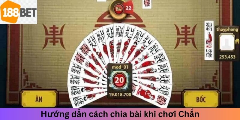 Hướng dẫn cách chia bài khi tham gia chơi tại 188Bet