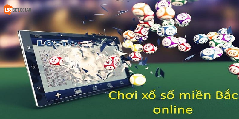 Chơi xổ số miền Bắc online - Hình thức giải trí hấp dẫn