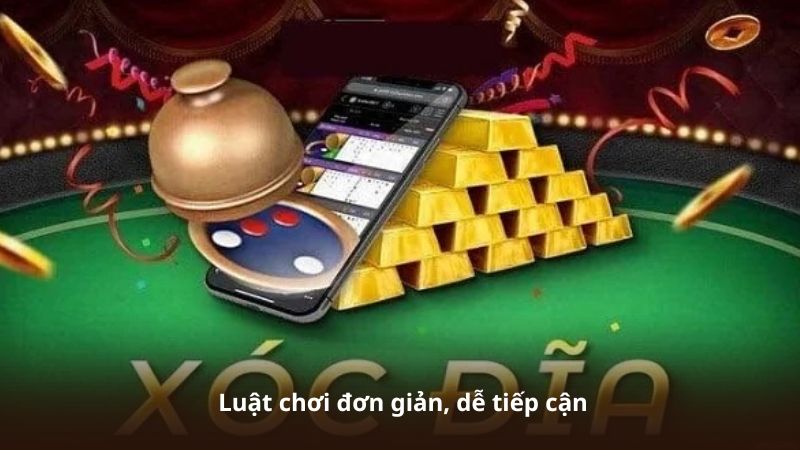 Luật chơi đơn giản, dễ tiếp cận
